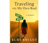 Traveling On My Own Road
