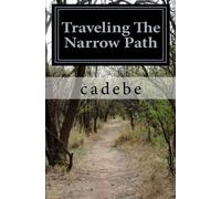 Traveling The Narrow Path