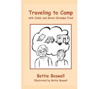 Traveling to Camp with Caleb and Great-Grandpa Fred: 2