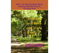 "Traveling to Places and Time": Part 1: “Amazing Places, Wonderful Moments, and Beautiful People: A Travel Memoir", Part 2: "What of Wars and Heroes"