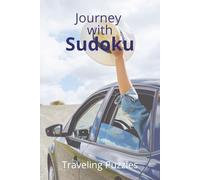 Traveling with Sudoku: Traveling with Sudoku Puzzle Book: Calming Sudoku Puzzles | Ease the Mind, Relax, & Focus | 6x9 Inches, 110 Pages | 50+ Puzzles ... Gift for Vacation, Travel and Free Time