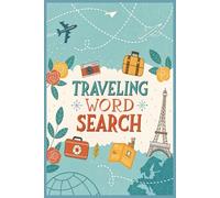 Traveling Word Search Puzzle Book: A Fun Collection of Large Print Word Search Puzzles Featuring Travel Destinations, Cultures, Landmarks, and Global ... (BrightMind Word Search Puzzle Collection)