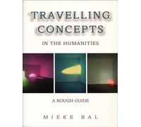 Travelling Concepts in the Humanities: A Rough Guide (Green College Thematic Lecture Series)