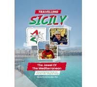 Travelling Sicily: The Jewel Of The Mediterranean