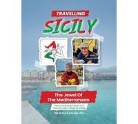 Travelling Sicily: The Jewel Of The Mediterranean