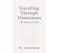 Travelling Through Dimensions: The Return of Truth