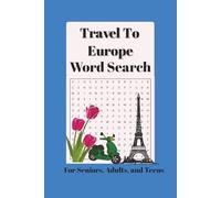 Travelling To Europe Word Search Book: Word Searches with Easy to Read Print about Europe, Travel Lovers, Vacations and More| 6x9 inches,110 pages| ... Gift for Vacations, Holidays, and Free Time