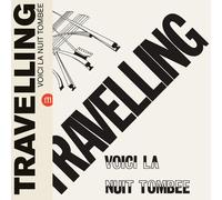 Travelling - Voici La Nuit Tombee [Vinilo]
