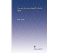 Travels and Adventures in Southern Africa.: V. 2