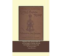 Travels And Adventures Of Little Baron Trump And His Wonderful Dog Bulger