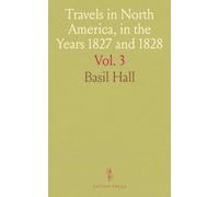 Travels in North America, in the Years 1827 and 1828
