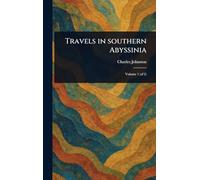 Travels in Southern Abyssinia