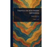 Travels in Southern Abyssinia