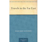 Travels in the Far East