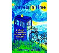Travels in Time: 2 Wheels 2 a Wedding in the Czech Republic [Idioma Inglés]