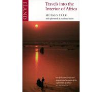 Travels into the Interior of Africa [Idioma Inglés]