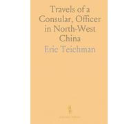 Travels of a Consular, Officer in North-West China
