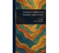 Travels Through France and Italy