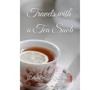 Travels with a Tea Snob