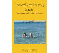 Travels with my sister: Two old gals finally make it to Europe