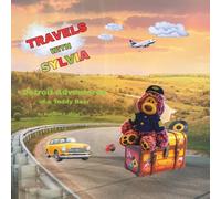 Travels with Sylvia: Detroit Adventures of a Teddy Bear