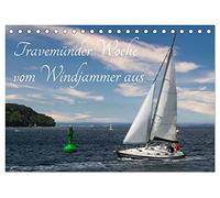 Travemünder Woche vom Windjammer aus (Tischkalender 2026 DIN A5 quer), CALVENDO Monatskalender: Unter Segeln in der Ostsee