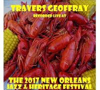 Travers Geoffray - Live at JazzFest 2017
