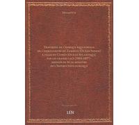 Traversée de l'Afrique équatoriale de l'embouchure du Zambèze (Océan Indien) à celle du Congo (Océan Atlantique) par les grands lacs (1894-1897) : mission de M. le ministre de l'Instruction publiqu...