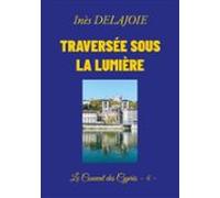 Traversée Sous La Lumière (ebook)