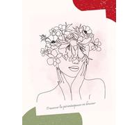 Traverser la périménopause en douceur | Journal guidé pour femmes - Un espace pour apaiser les émotions, écouter son corps et retrouver un équilibre ... pour mieux vivre les transformations