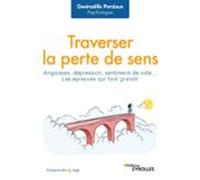 Traverser La Perte De Sens (ebook)