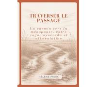 Traverser passage: Un chemin vers la menopause en