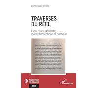 Traverses du réel: Essai d’une démarche (para)philosophique et poétique (Ouverture Philosophique)