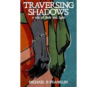 Traversing Shadows: A tale of dark and light