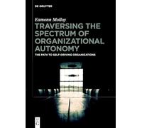 Traversing the Spectrum of Organisational Autonomy: The Path to Self-Driving Organisations