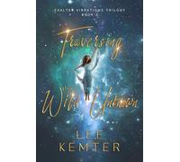 Traversing the Wild Unknown (Exalted Vibrations)