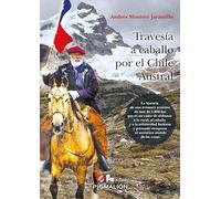 TRAVESÍA A CABALLO POR EL CHILE AUSTRAL