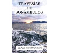 TRAVESÍAS DE SONÁMBULOS