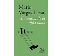 Travesuras de la niña mala (60.º aniversario de Alfaguara) (Hispánica)