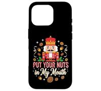 Travieso Cascanueces Pon Tus Nueces En Mi Boca Divertido Navidad Carcasa para iPhone 16 Pro