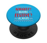 ¿Travieso? Tal Vez. ¿Festivo? Siempre PopSockets PopGrip Adhesivo