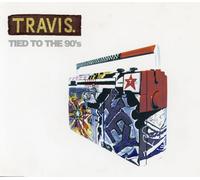 Travis (90s) - Tied to the 90's