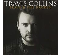 Travis Collins - Brave And The Broken