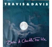 Travis & Davis - Burn a candle for me (1989) / Vinyl single [Vinyl-Single 7'']