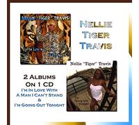 Travis Nellie Tiger - I'm In Love With A Man I Can't Stand & I'm Going Out Tonight