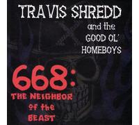 Travis Shredd - Neighbor of the Beast