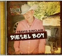 Travis Sinclair - Diesel Boy