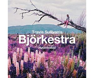 Travis Sullivan's Bjorkestra - Hyperballad / Venus As A Boy