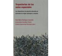 Trayectoria De Las Aulas Especiales: Los Dispositivos De Atencion Educ