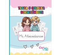 TRAZA Y COLOREA DIVIERTIÉNDOTE: Cuaderno de actividades de trazos y colorear de la A a la Z para niños de 3 a 6 años: Mi Abecedario - Libro práctico ... la motricidad fina (Aprendiendo Jugando)